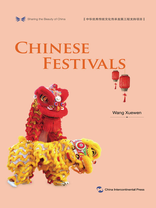 Title details for 中国节日 Chinese Festivals by 王学文 - Available